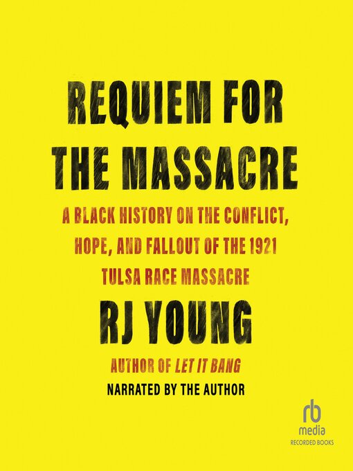 Title details for Requiem for the Massacre by R.J. Young - Available